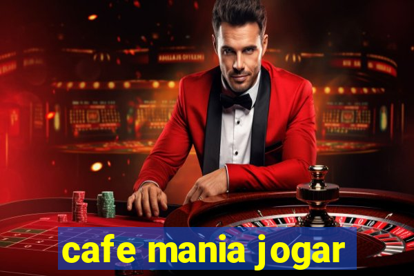 cafe mania jogar